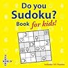 Do You Sudoku?: Book for Kids! (Spinner Books)