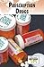 Prescription Drugs [2008] (Current Controversies)