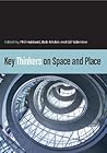 Key Thinkers on Space and Place Key Thinkers on Space and Place