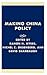 Making China Policy: Lesson...