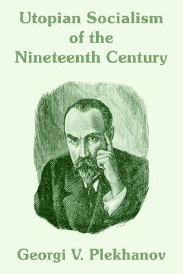 Utopian Socialism of the Nineteenth Century (Paperback)