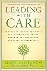 Leading with Care: How Women Around the World Are Inspiring Businesses, Empowering Communities, and Creating Opportunity