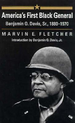 America's First Black General: Benjamin O. Davis, Sr., 1880-1970 (Modern War Studies)