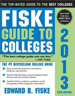 Fiske Guide to Colleges 2013 (Paperback)