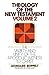 Theology of the New Testame...