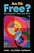 Are We Free? Psychology and Free Will