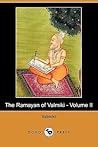 The Ramayan Of Valmiki - Volume II by Vālmīki