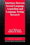 Interfaces between Second Language Acquisition and Language Testing Research (Cambridge Applied Linguistics)