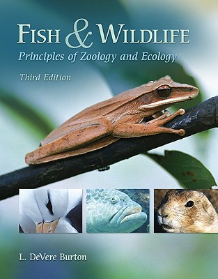 Fish & Wildlife: Principles of Zoology and Ecology (Hardcover)