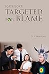 Scapegoat: Targeted for Blame