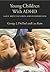 Young Children With ADHD: Early Identification and Intervention