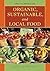 Encyclopedia of Organic, Sustainable, and Local Food