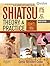 Shiatsu Theory and Practice: A comprehensive text for the student and professional