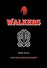 Walkers by Kyra Gates Walkers by Kyra Gates