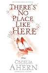 There's No Place ...