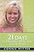 21 Days to Discover Who You Are in Jesus by Connie Witter