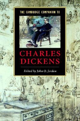 The Cambridge Companion to Charles Dickens (Cambridge Companions to Literature)