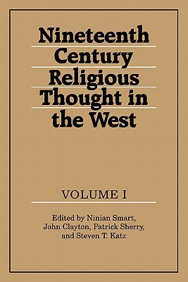 Nineteenth-Century Religious Thought in the West, Vol. 1 (Paperback)