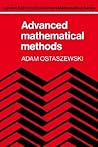 Advanced Mathematical Methods (London School of Economics Mathematics) (Volume 0) Advanced Mathematical Methods (London School of Economics Mathematics) (Volume 0)