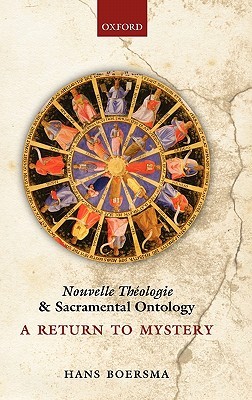 Nouvelle Théologie and Sacramental Ontology: A Return to Mystery (Hardcover)