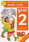 Word Level: Year 2 (Developing Literacy) Word Level: Year 2 (Developing Literacy)