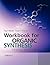Workbook for Organic Synthe...