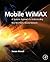 Mobile WiMAX: A Systems Approach to Understanding IEEE 802.16m Radio Access Technology