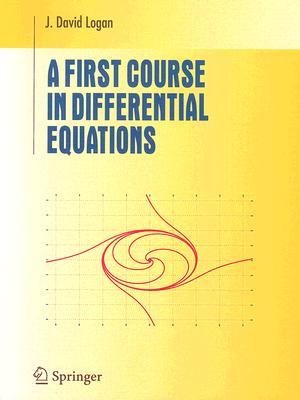 A First Course in Differential Equations (Undergraduate Texts in Mathematics)