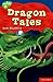 Dragon Tales (Oxford Reading Tree: Stage 14: Tree Tops Myths And Legends)