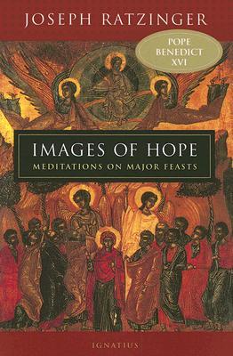 Images of Hope: Meditations on Major Feasts (Hardcover)