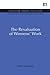 The Revaluation of Women's Work (Environmental and Resource Economics Set)