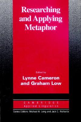 Researching and Applying Metaphor (Cambridge Applied Linguistics)