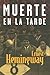 Muerte en la tarde by Ernest Hemingway