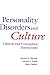 Personality Disorders and Culture: Clinical and Conceptual Interactions