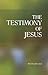 Testimony of Jesus, The