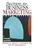 Business-to-Business Marketing by Michael H. Morris