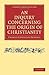 An Inquiry Concerning the Origin of Christianity (Cambridge Library Collection - Religion)