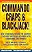 Commando Craps & Blackjack! by John Gollehon