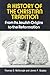 A History of the Christian Tradition, Vol. I: From Its Jewish Origins to the Reformation
