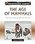 The Age of Mammals by Thom Holmes