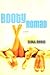 Booty Nomad by Scott Mebus