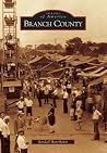 Branch County (Images of America: Michigan) Branch County (Images of America: Michigan)