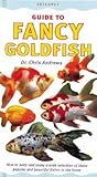 Guide to Fancy Goldfish (Fishkeeper's Guides)