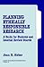 Planning Ethically Responsible Research: A Guide for Students and Internal Review Boards (Applied Social Research Methods)
