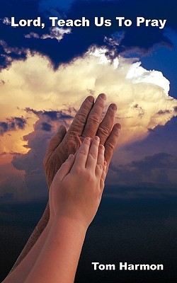 Lord, Teach Us to Pray (Paperback)