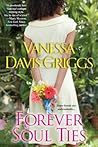 Forever Soul Ties by Vanessa Davis Griggs
