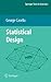 Statistical Design (Springer Texts in Statistics)