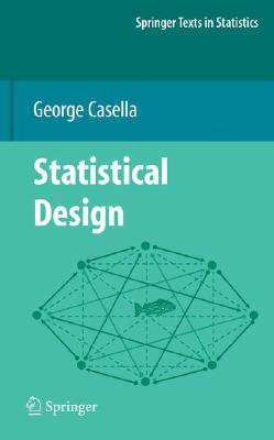 Statistical Design (Springer Texts in Statistics)