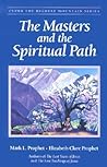 The Masters and the Spiritual Path (Climb the Highest Mountain Series)