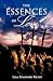 The Essences of Love by Lola Stradford Richey